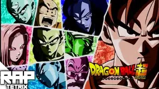 Universo 7 Macro Rap // Dragon Ball Super// Tetrix Plus Ft. Varios Artistas (Especial 3k)