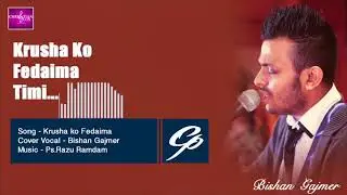 Krusha ko fadaima timi sanga || Christian nepali song || cover - Bishan Gajmer || by glory to god