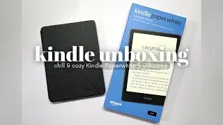 Kindle Paperwhite 5 Signature Edition Unboxing (PH) | Cozy & Chill, No Frills | Tea Time Plans
