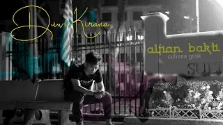 Duwi Kirana - Alfian Bakti (Official Music Video)