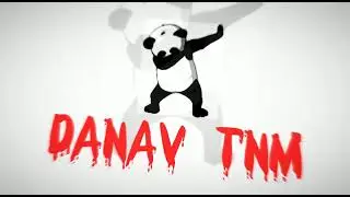 my new  Danav TNM video