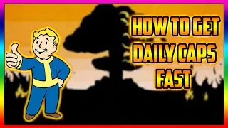 Fallout 76 How To Get Your Daily Caps Fast