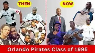 Orlando Pirates Class of 1995 | Then & Now