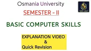 BASIC COMPUTER SKILLS || B.C.S || EXPLAINATION & QUICK REVISION || O.U 💯 PASS  || 