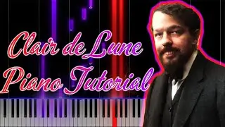 Debussy - Clair de Lune (Piano Tutorial)