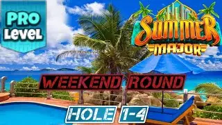 GOLF CLASH - SUMMER MAJOR TOURNAMENT 2024 - PRO WEEKEND ROUND - HOLES 1-4⛳️ THE OASIS 2 COURSES⛳️
