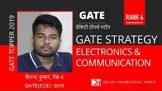 GATE |  AIR 4 | Electronics & Communication Engineering  | Chaitanya Kumar shares his strategy