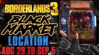 EXPLOSIVE POWER! Black Market Vending Machine Location! (29 Aug 2024) + GOD ROLL SAVE! - BL3