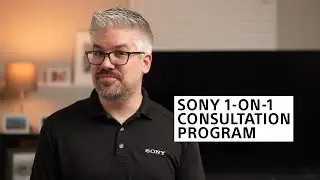 Sony | 1-on-1 Consultation Program: Sign up today for free!