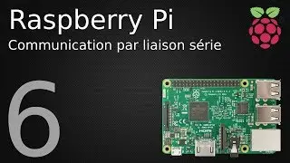 Tutoriel Raspberry Pi : 6 - Communication par liaison série