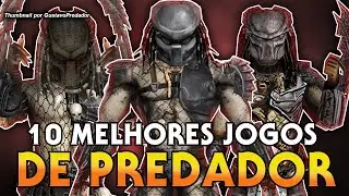 TOP 10 MELHORES JOGOS de PREDADOR