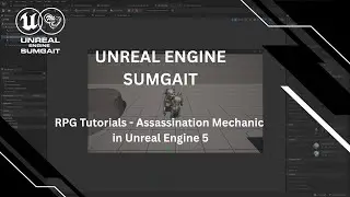 RPG Tutorials - Assassination Mechanic in Unreal Engine 5