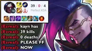 KAYN NEEDS NO TEAM (39/0)