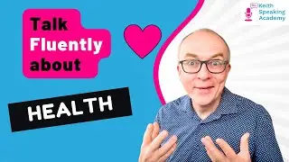 IELTS Speaking Free Lesson: HEALTH
