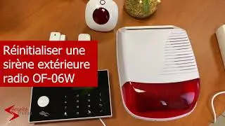 Réinitialiser une sirène extérieure radio solaire OF-06W