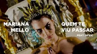 Quem Te Viu Passar - MarianaMello ft. SPVIC • Prod. Caio Passos • (VIDEOCLIPE OFICIAL)