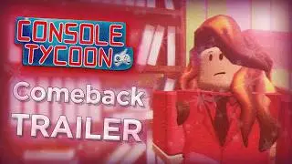 Console Tycoon - Comeback Trailer (Roblox, 2026)