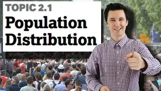 Population Clusters & Densities [AP Human Geography Unit 2 Topic 1] (2.1)