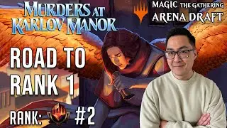 To The Skies We Go! | Mythic 2 | Road To Rank 1 | MKM Draft | MTG Arena