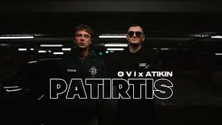 O V I x Atikin - PATIRTIS
