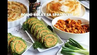 POSNI ROLAT SA SPANAĆEM - izuzetno ukusan i jednostavan a idealan za svečanu posnu trpezu!