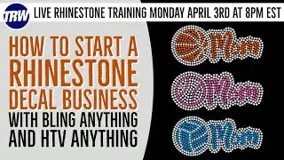 How to Make Rhinestone Decals for your Business | Mon April 3rd at 8pm Est