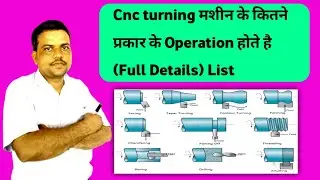 Types of operations || cnc turning machine||operation wise tool 
