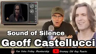 GEOFF CASTELLUCCI - SOUND OF SILENCE | FIRST TIME HEARING | REACTION