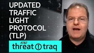 Updated Traffic Light Protocol (TLP) | AT&T ThreatTraq