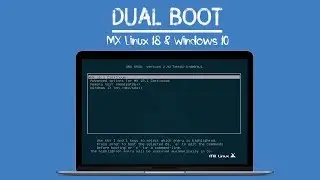 Dual Boot MX Linux 18.x with Windows 10 | Installation Preview