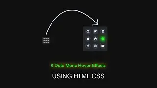 9 Dots Menu Hover Effects | using Html CSS Icon