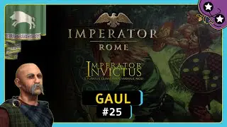 Civilizing Iberia | #25 Gaul | Imperator: Rome Invictus | Let's Play