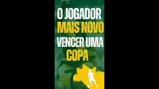 QUEM FOI O JOGARDOR MAIS NOVO A VENCER UMA COPA DO MUNDO? #shorts