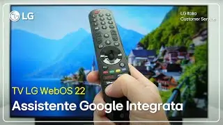 LG TV | Configuring the integrated Google Assistant WebOS 22 Smart TV