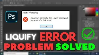 Photoshop cc liquify problem (solved) I Disk Error Problem Photoshop CC I