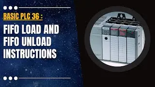 Basic PLC 36 : FFL FIFO Load and FFU FIFO Unload Instructions in Allen Bradley PLC