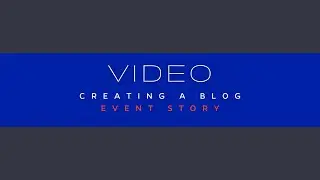 Webteam Blog Training  - Creating A Blog Event Story