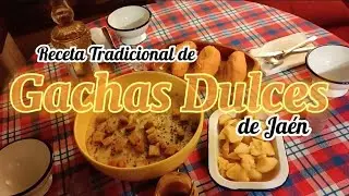 Receta Tradicional de Gachas dulces de Jaén