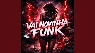 VAI NOVINHA FUNK