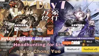 Headhunting on Big Brother and Lin’s Banner | Arknights | Day 7