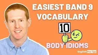 Easiest Band 9 Vocabulary | 10 Body Idioms for IELTS