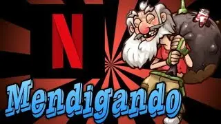 Mendigando NETFLIX