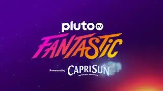 Billboard - Pluto TV Fantastic (Capri Sun)