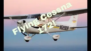 Flying Cessna 172