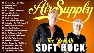 Soft Rock Legends of the 80s 90s 🚀 Hits by Air Supply, Elton John, Cyndi Lauper, Chicago