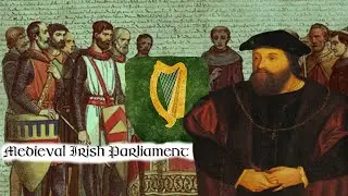 Medeival Irish parliament (History and how it worked)