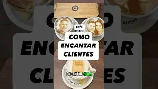 Como Encantar Clientes Parte 2