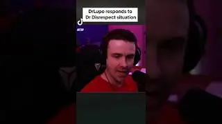 DrLupo on Dr Disrespect Situation