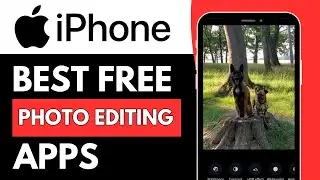 Best FREE Photo Editing Apps for iPhone (2025)