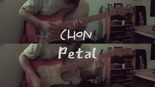 Petal - CHON (Guitar Cover)